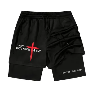I CAN'T BUT I KNOW A GUY Printed Gym Performance Shorts